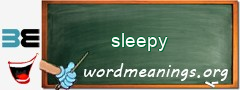 WordMeaning blackboard for sleepy